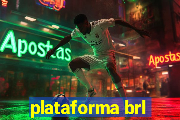 plataforma brl